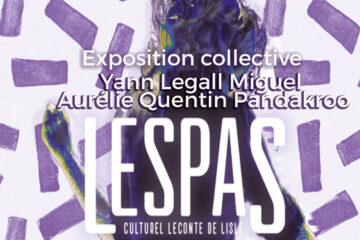 affiche de L'Espas avec exposition collective Miguel Pandakroo Aurélie Quentin Yann Legall